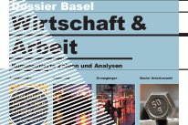 Link zum Dossier Basel, Ausgabe 122 zum Thema Wirtschaft und Arbeit